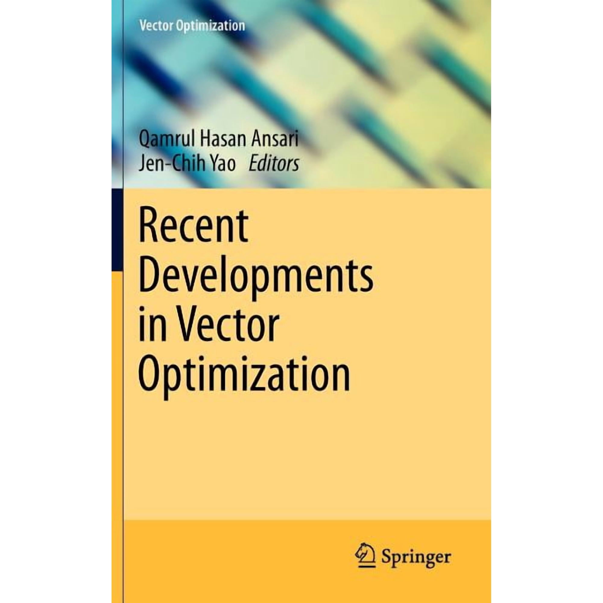 Vector Optimization Recent Developments in Vector Optimization Book 1 (Hardcover)