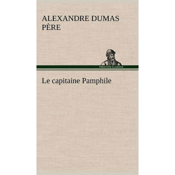 Le capitaine Pamphile (Hardcover)