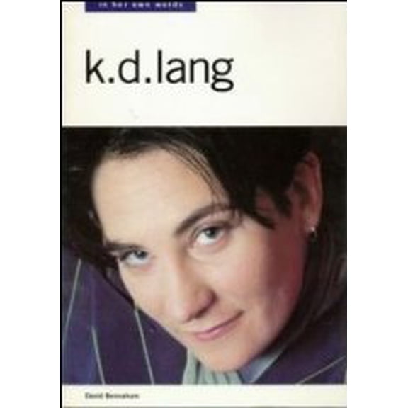 Pre-Owned K.D. Lang: In Her Own Words (Paperback) 0711943079 9780711943070