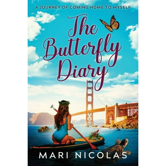 The Butterfly Diary: A Journey of Coming Home to Myself, (Paperback)