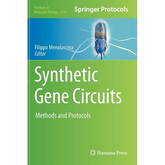 Methods in Molecular Biology Synthetic Gene Circuits: Methods and Protocols, Book 2229, (Hardcover)