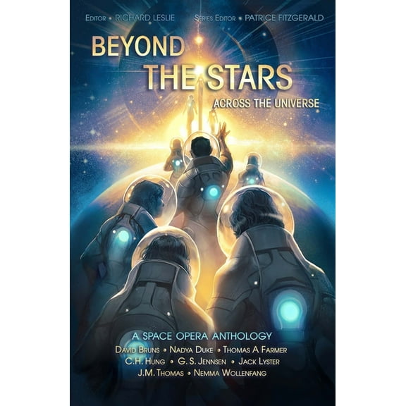 Beyond the Stars: Across the Universe: a space opera anthology