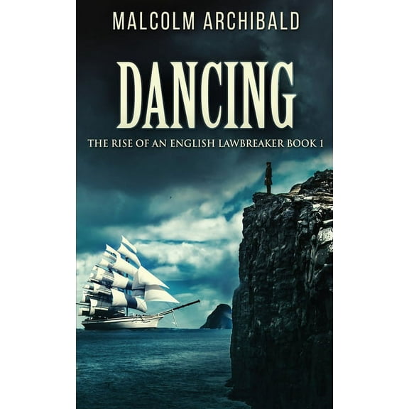 The Rise of an English Lawbreaker: Dancing (Hardcover)(Large Print)