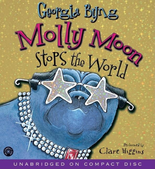 Molly Moon Molly Moon Stops The World Cd Audiobook Walmart Com