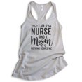 thumbnail image 1 of I Am A Nurse And A Mom Nothing Scares Me Tank Top, Ladies Racerback Tank Top, Nurse RN Mom Tank, Silver Gray, XX-Large, 1 of 3