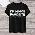 thumbnail image 2 of gcong Im Moms Favorite T Shirt Funny Moms Favorite Son Daughter I'm Mom's Favorite T-Shirt Unisex, 2 of 6