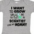 thumbnail image 4 of Inktastic I Want to Grow Up to Be a Scientist Like My Mommy Boys or Girls Baby Bodysuit, 4 of 5