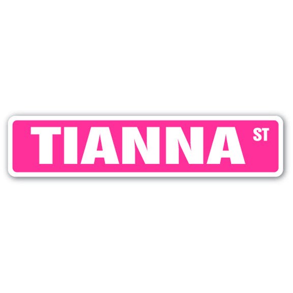TIANNA Street Sign Childrens Name Room Sign | Indoor/Outdoor |  18" Wide
