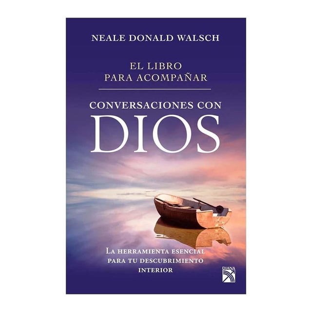 El Libro para Acompañar Conversaciones con Dios Diana Neale Donald Walsch