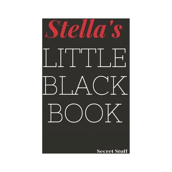 Little Black Book: Stella's Little Black Book: Stella's Little Black Book (Paperback)