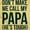 Butter, variant on Dont Make Me Call My Papa He's Tough Toddler Boy Girl T Shirt Infant Toddler Brisco Brands 3T