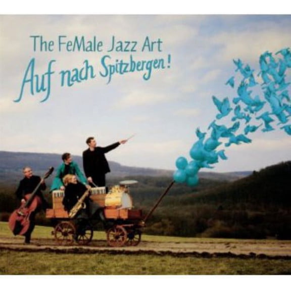 Female Jazz Art - Auf Nach Spitzbergen! - Music & Performance - CD