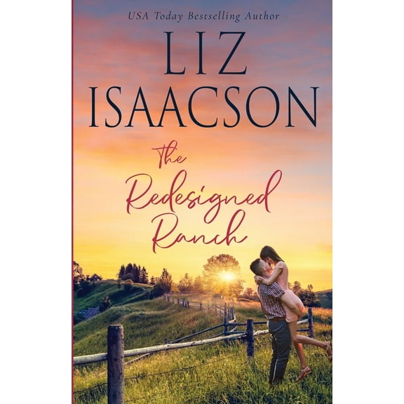 Horseshoe Home Ranch The Redesigned Ranch: Christian Contemporary Romance, Book 1, (Paperback)