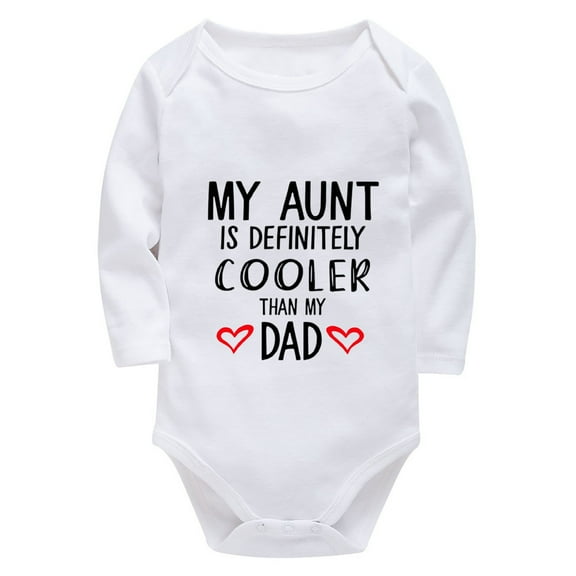 My Aunt Is Definitely Cooler Than My Dad Newborn Coming Home Outfit Long Sleeve Going Home Hospital Outfit for Baby White Ba