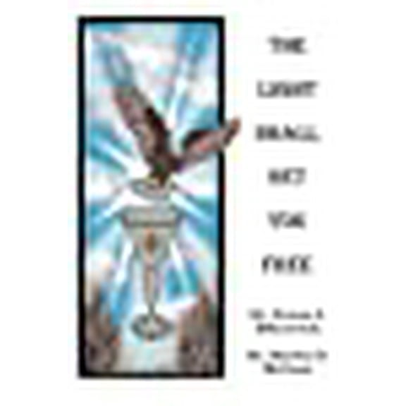 The Light Shall Set You Free (Paperback)