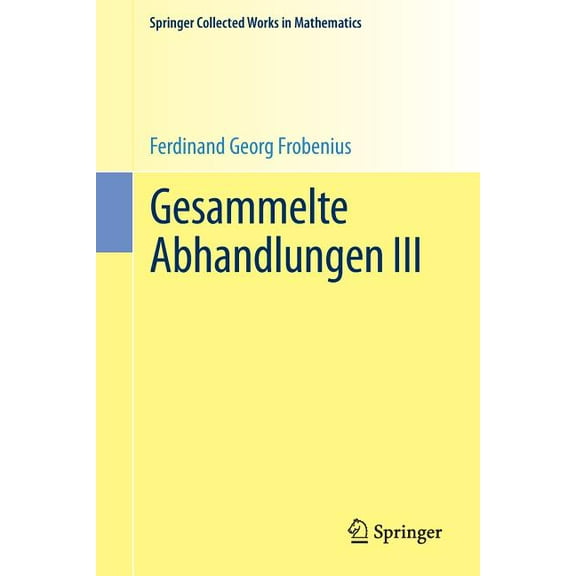 Springer Collected Works in Mathematics Gesammelte Abhandlungen III, Book 0, (Paperback)