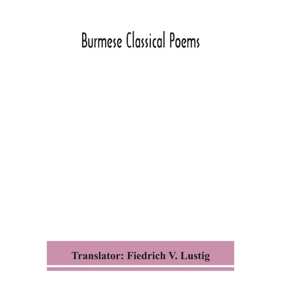 Burmese Classical Poems, (Paperback)