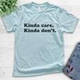thumbnail image 2 of Kids Kinda Care Kinda Don't T-shirt, Youth Kids Boy Girl T-Shirt, Lazy Shirt, Chill Shirt, Light Blue, Large, 2 of 4