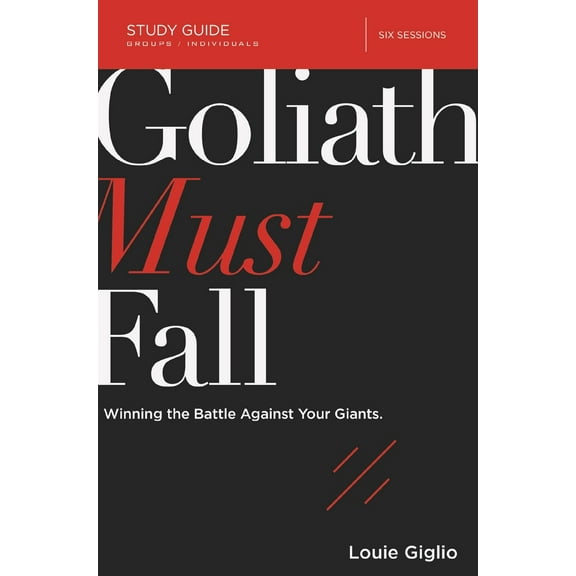 Pre-Owned Goliath Must Fall Bible Study Guide: Winning the Battle Against Your Giants (Paperback) 0310083745 9780310083740