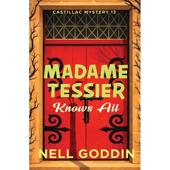 Castillac Mystery Madame Tessier Knows All, Book 13, (Paperback)