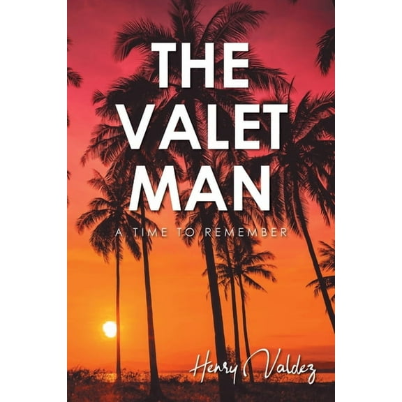 The Valet Man: A Time To Remember, (Paperback)