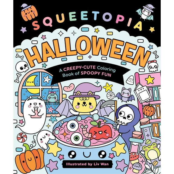 Squeetopia: Halloween: A Creepy-Cute Coloring Book of Spoopy Fun, (Paperback)