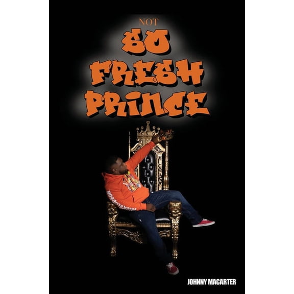 Not so fresh prince, (Paperback)