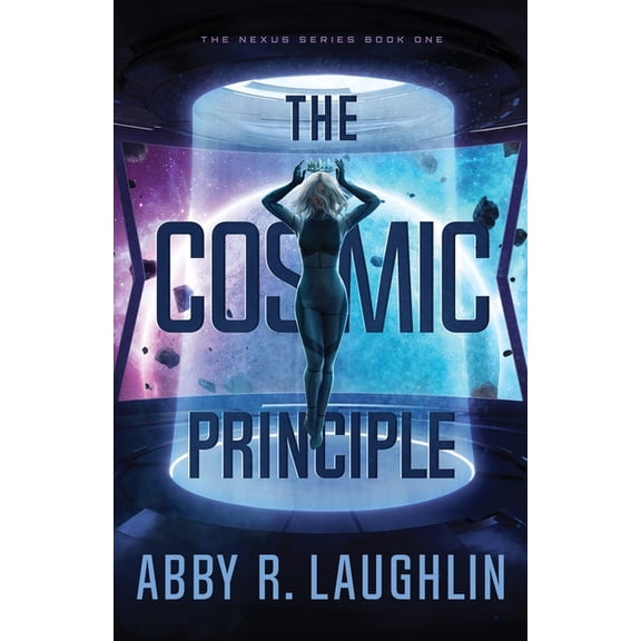 Nexus The Cosmic Principle, Book 1, (Paperback)