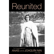 Reunited : The Correspondence of Anas and Joaqun Nin, 19331940 (Hardcover)