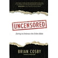 thumbnail image 2 of Uncensored : Daring to Embrace the Entire Bible (Paperback), 2 of 2