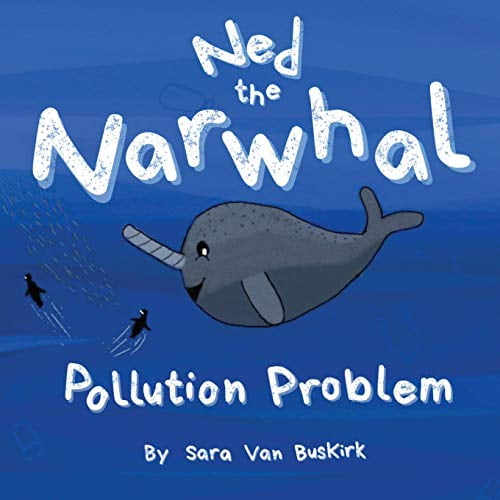 Pre-Owned Ned the Narwhal : Pollution Problem (Paperback)