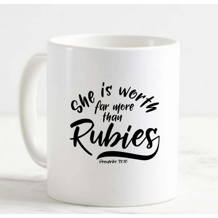 

Coffee Mug She Is Worth Far More Than Rubies Proverbs Verse Bible Religious White Cup Funny Gifts for work office him her