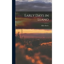 Early Days in Llano (Hardcover)