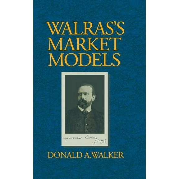 Walras's Market Models, (Hardcover)