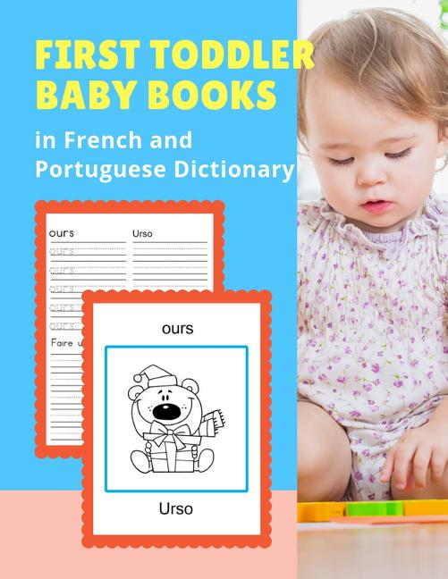Françaisportugais First Toddler Baby Books in French and Portuguese