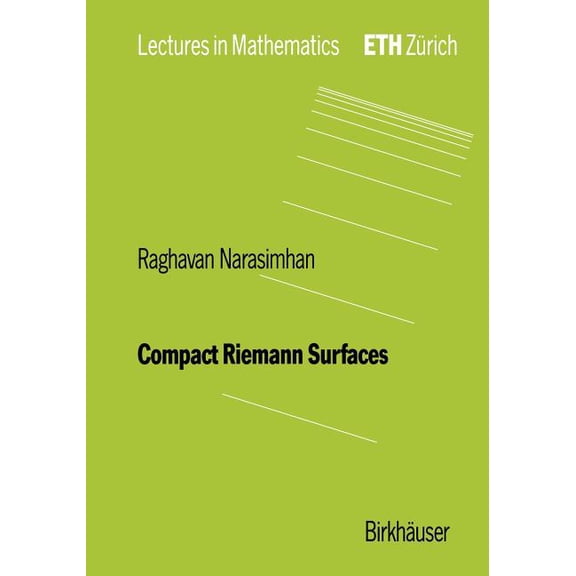 Lectures in Mathematics. Eth Zürich Compact Riemann Surfaces, (Paperback)