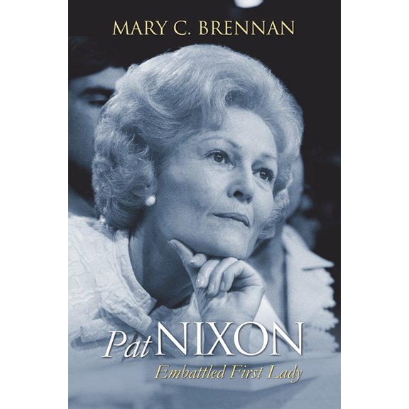 Modern First Ladies Pat Nixon: Embattled First Lady, (Paperback)