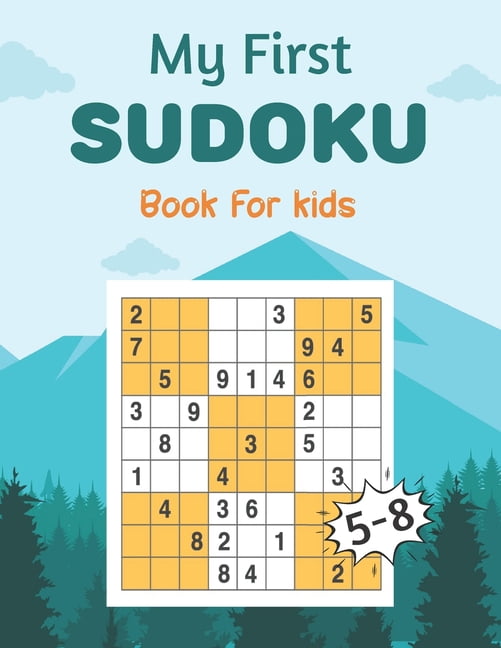 My First SUDOKU Book For kids 5-8: This Book Has Amazing Sudoku Book ...