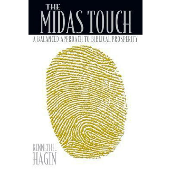 Pre-Owned The Midas Touch: A Balanced Approach to Biblical Prosperity (Hardcover) 0892765305 9780892765300