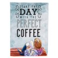 thumbnail image 1 of "Treasures BB5404GF Garden Size Start the Day Sign Flag, Small, Multicolor" Caroline's Treasures BB5404GF, 1 of 1