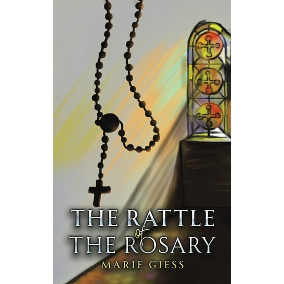The Rattle of the Rosary, (Paperback)