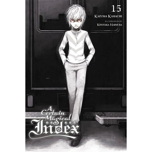 A Certain Magical Index, Vol. 15 (light novel)