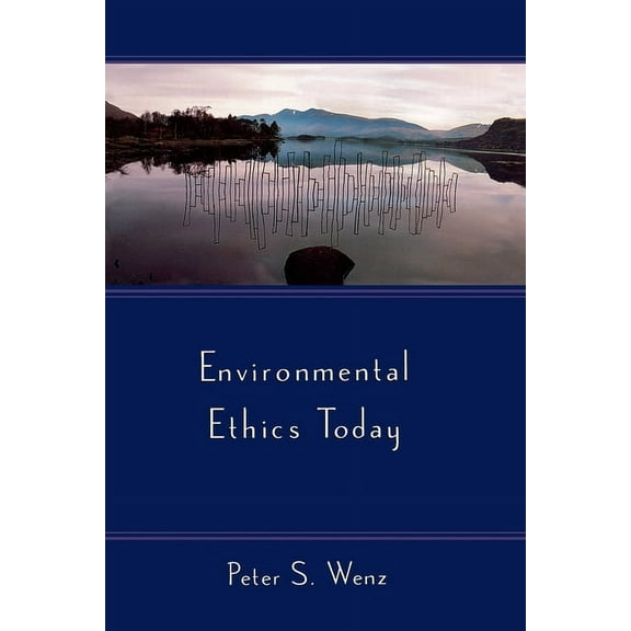 Environmental Ethics Today, (Paperback)