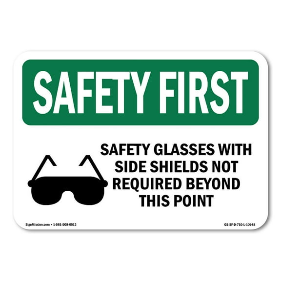 OSHA SAFETY FIRST Sign - Safety Glasses With Side Shields With Symbol | Decal | Protect Your Business, Work Site, Warehouse | Made in the USA