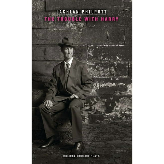 Oberon Modern Plays The Trouble with Harry, (Paperback)