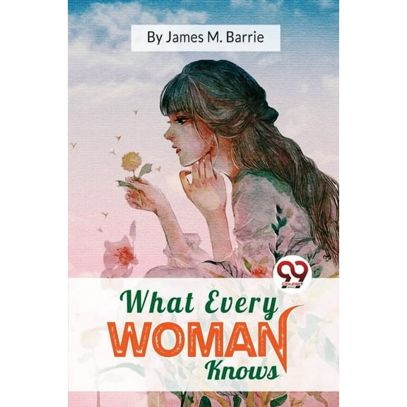 What Every Woman Knows (Paperback)