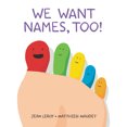thumbnail image 1 of Pre-Owned We Want Names, Too!: A Concept Board Book for Kids (Board book) 0063011107 9780063011106, 1 of 1