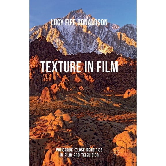 Palgrave Close Readings in Film and Tele Texture in Film, (Paperback)