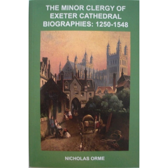 Devon and Cornwall Record Society: The Minor Clergy of Exeter Cathedral (Paperback)