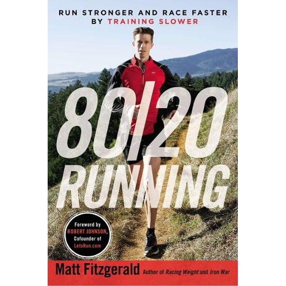 Pre-Owned 80/20 Running: Run Stronger and Race Faster by Training Slower Paperback